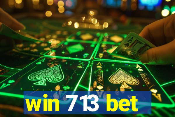 win 713 bet
